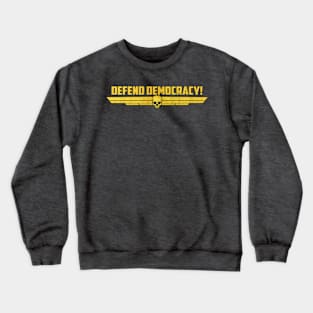 Defend Democracy! Crewneck Sweatshirt